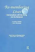 E-Book (epub) Remembering Lives von Lorraine Hedtke, John Winslade