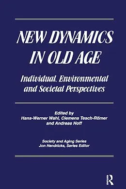 ePUB New Dynamics in Old Age von Hans-Werner Wahl, Clemens Tesch-Romer, Andreas Hoff