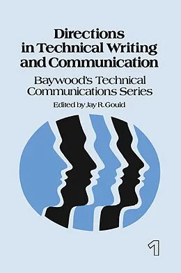E-Book (epub) Directions in Technical Writing and Communication von Jay Gould