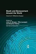 E-Book (epub) Death and Bereavement Around the World von John Morgan, Stephen Palmer, Pittu Laungani