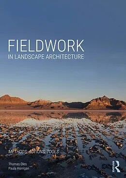 E-Book (epub) Fieldwork in Landscape Architecture von Thomas Oles, Paula Horrigan