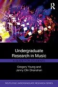 E-Book (epub) Undergraduate Research in Music von Gregory Young, Jenny Shanahan