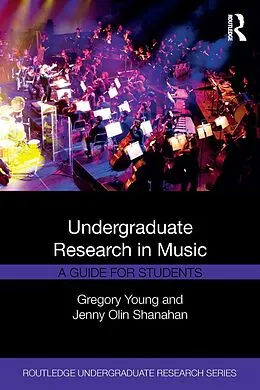 E-Book (epub) Undergraduate Research in Music von Gregory Young, Jenny Shanahan