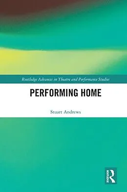 E-Book (epub) Performing Home von Stuart Andrews
