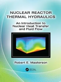 E-Book (epub) Nuclear Reactor Thermal Hydraulics von Robert E. Masterson