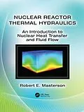 E-Book (pdf) Nuclear Reactor Thermal Hydraulics von Robert E. Masterson