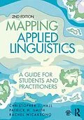 E-Book (epub) Mapping Applied Linguistics von Christopher J. Hall, Patrick H. Smith, Rachel Wicaksono
