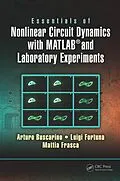 E-Book (epub) Essentials of Nonlinear Circuit Dynamics with MATLAB® and Laboratory Experiments von Arturo Buscarino, Luigi Fortuna, Mattia Frasca