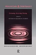 E-Book (pdf) Health Care & Spirituality von Richard Gilbert
