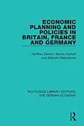ePUB Economic Planning and Policies in Britain, France and Germany von Geoffrey Denton, Murray Forsyth, Malcolm Maclennan