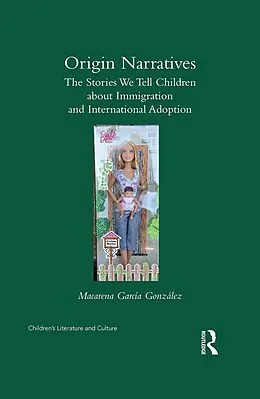 E-Book (pdf) Origin Narratives von Macarena Garcia-Gonzalez