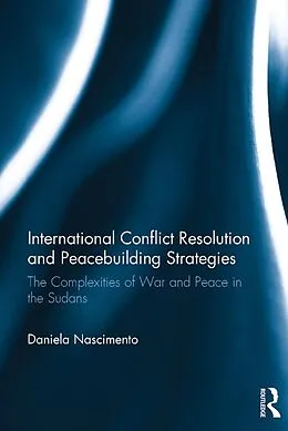 E-Book (epub) International Conflict Resolution and Peacebuilding Strategies von Daniela Nascimento