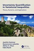E-Book (epub) Uncertainty Quantification in Variational Inequalities von Joachim Gwinner, Baasansuren Jadamba, Akhtar A. Khan