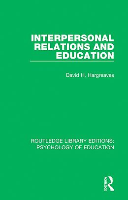 E-Book (epub) Interpersonal Relations and Education von David H. Hargreaves