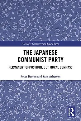 E-Book (epub) The Japanese Communist Party von Peter Berton, Sam Atherton