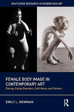 E-Book (pdf) Female Body Image in Contemporary Art von Emily L. Newman