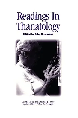 PDF Readings in Thanatology von John D. Morgan