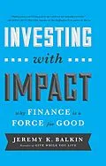 E-Book (pdf) Investing with Impact von Jeremy Balkin