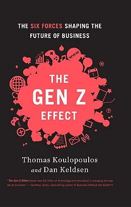 E-Book (epub) Gen Z Effect von Tom Koulopoulos, Dan Keldsen