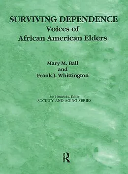 E-Book (epub) Surviving Dependence von Mary Ball, Frank Whittington