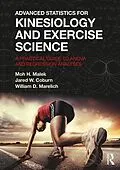 E-Book (epub) Advanced Statistics for Kinesiology and Exercise Science von Moh Malek, Jared Coburn, William Marelich