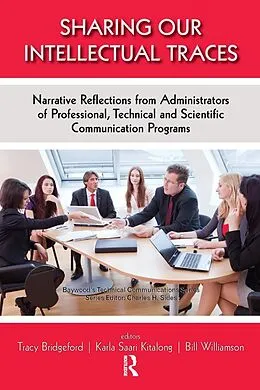 E-Book (epub) Sharing Our Intellectual Traces von Tracy Bridgeford, Karla Saari Kitalong, Bill Williamson