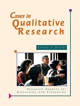 E-Book (epub) Cases in Qualitative Research von Andrea K. Milinki