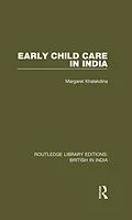 E-Book (pdf) Early Child Care in India von Margaret Khalakdina