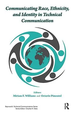 E-Book (epub) Communicating Race, Ethnicity, and Identity in Technical Communication von Miriam Williams, Octavio Pimentel
