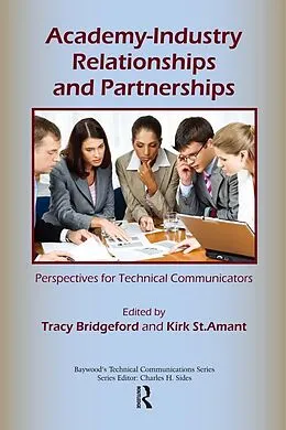 E-Book (epub) Academy-Industry Relationships and Partnerships von Tracy Bridgeford, Kirk St. Amant