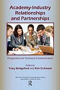 E-Book (pdf) Academy-Industry Relationships and Partnerships von Tracy Bridgeford, Kirk St. Amant