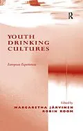 E-Book (epub) Youth Drinking Cultures von Margaretha Järvinen, Robin Room