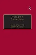 ePUB Working in Social Care von Dave Evans, Jeremy Kearney