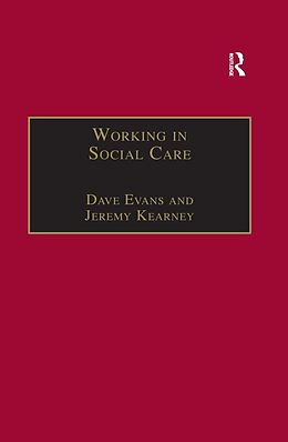 E-Book (epub) Working in Social Care von Dave Evans, Jeremy Kearney