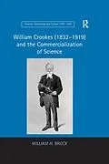 E-Book (epub) William Crookes (1832-1919) and the Commercialization of Science von William H. Brock