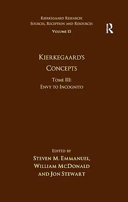 E-Book (pdf) Volume 15, Tome III: Kierkegaard's Concepts von Steven M. Emmanuel, William Mcdonald