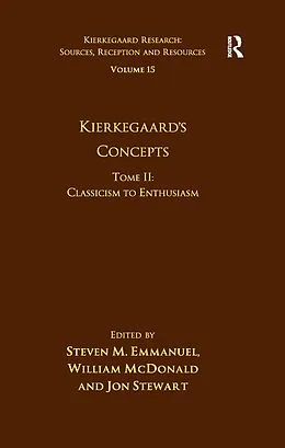 E-Book (epub) Volume 15, Tome II: Kierkegaard's Concepts von Steven M. Emmanuel, William Mcdonald
