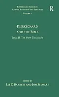 E-Book (pdf) Volume 1, Tome II: Kierkegaard and the Bible - The New Testament von Lee C. Barrett