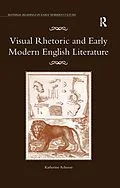 E-Book (epub) Visual Rhetoric and Early Modern English Literature von Katherine Acheson
