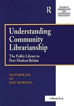E-Book (epub) Understanding Community Librarianship von Alistair Black, David Muddiman