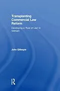E-Book (epub) Transplanting Commercial Law Reform von John Gillespie