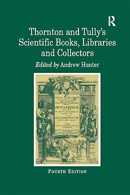E-Book (epub) Thornton and Tully's Scientific Books, Libraries and Collectors von 
