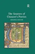 E-Book (epub) The Sources of Chaucer's Poetics von Amanda Holton