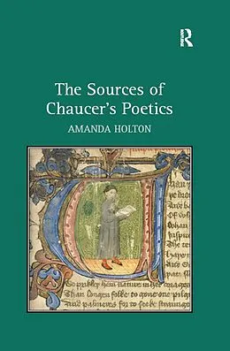 E-Book (epub) The Sources of Chaucer's Poetics von Amanda Holton