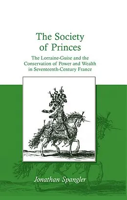 E-Book (epub) The Society of Princes von Jonathan Spangler