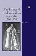 ePUB The Sidneys of Penshurst and the Monarchy, 1500-1700 von Michael G. Brennan