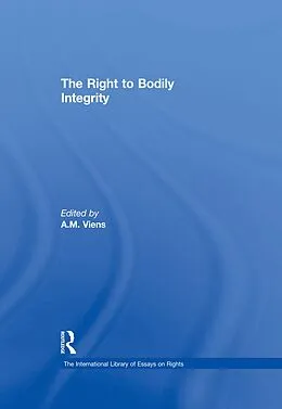 E-Book (epub) The Right to Bodily Integrity von A. M. Viens