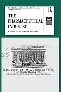 E-Book (epub) The Pharmaceutical Industry von Lesley Richmond, Julie Stevenson