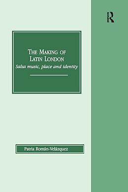 eBook (epub) The Making of Latin London de Patria Roman-Velazquez
