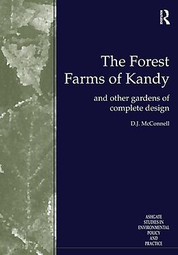 E-Book (epub) The Forest Farms of Kandy von D. J. McConnell, K. A. E. Dharmapala, S. R. Attanayake